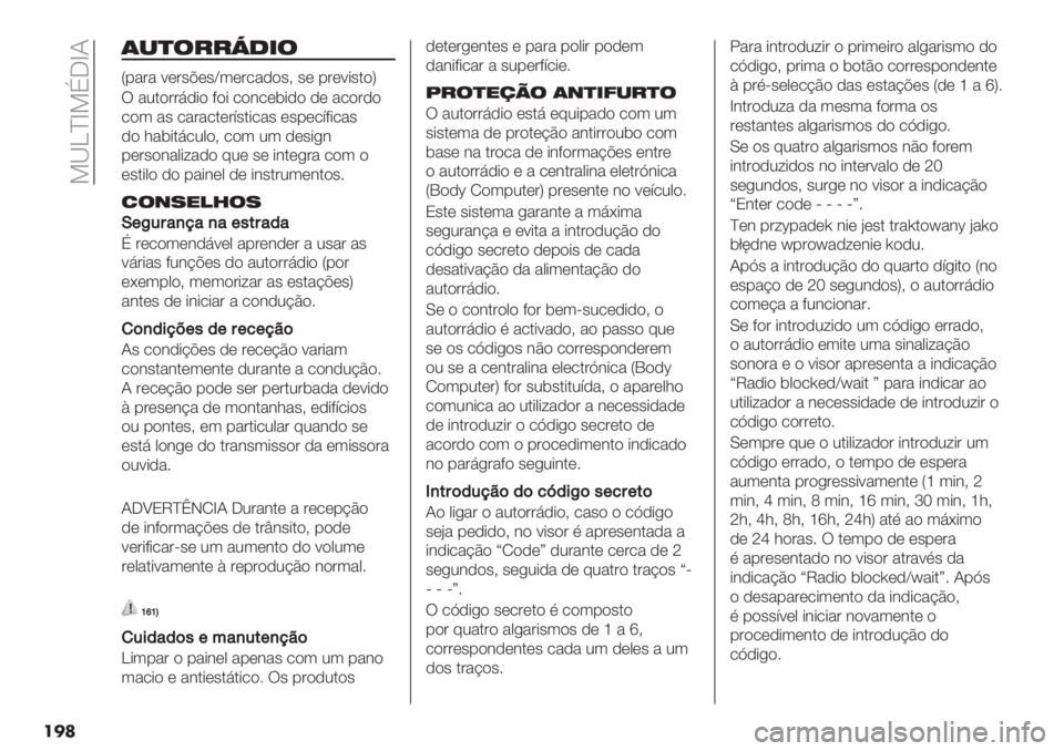FIAT FIORINO 2021  Manual de Uso e Manutenção (in Portuguese)  =‘bcf=C_fI
���
(-)$##N1&$
S-"#" 9(#’@(’a3(#/",)’> ’( -#(9*’.)V
U "2.)##6,*) 8)* /)&/($*,) ,( "/)#,)
/)3 "’ /"#"/.(#:’.*/"’ (’-(/:8*/"’