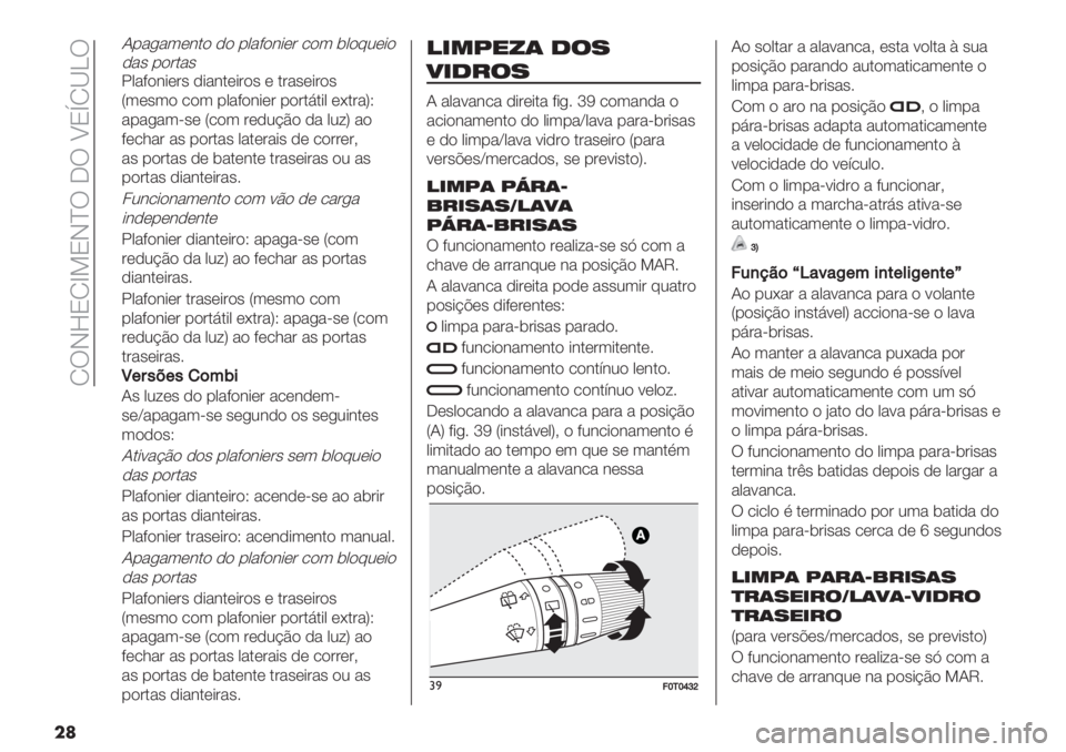 FIAT FIORINO 2020  Manual de Uso e Manutenção (in Portuguese)  MUHiNMf=NHcU _U ^NsM‘bU
��
!0"8)&*(#’ ,*"&.(*#)’ ( .#"’(*#)’
S3(’3) /)3 -0"8)&*(# -)#.6.*0 (F.#"VQ
"-"+"3<’( S/)3 #(,2?B) ," 02;V ")
8(/1"#