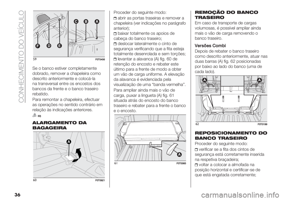 FIAT FIORINO 2020  Manual de Uso e Manutenção (in Portuguese)  MUHiNMf=NHcU _U ^NsM‘bU
��	
%)==‘/‘hdi
L( ) $"&/) (’.*9(# /)3-0(."3(&.(
,)$#",)> #(3)9(# " /1"-(0(*#" /)3)
,(’/#*.) "&.(#*)#3(&.( ( /)0)/6<0"
&" .#"