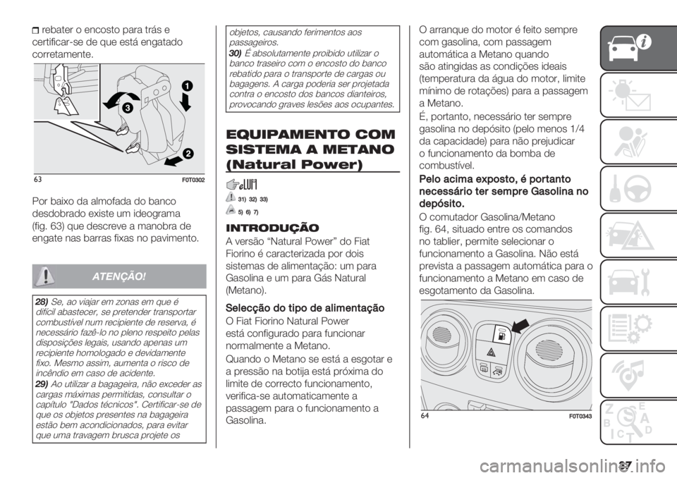 FIAT FIORINO 2021  Manual de Uso e Manutenção (in Portuguese) ��

#($".(# ) (&/)’.) -"#" .#6’ (
/(#.*8*/"#<’( ,( 72( (’.6 (&+".",)
/)##(."3(&.(5
&#=‘/‘g‘e
!)# $"*F) ," "03)8"," ,) $"&/)
,(’,)$#