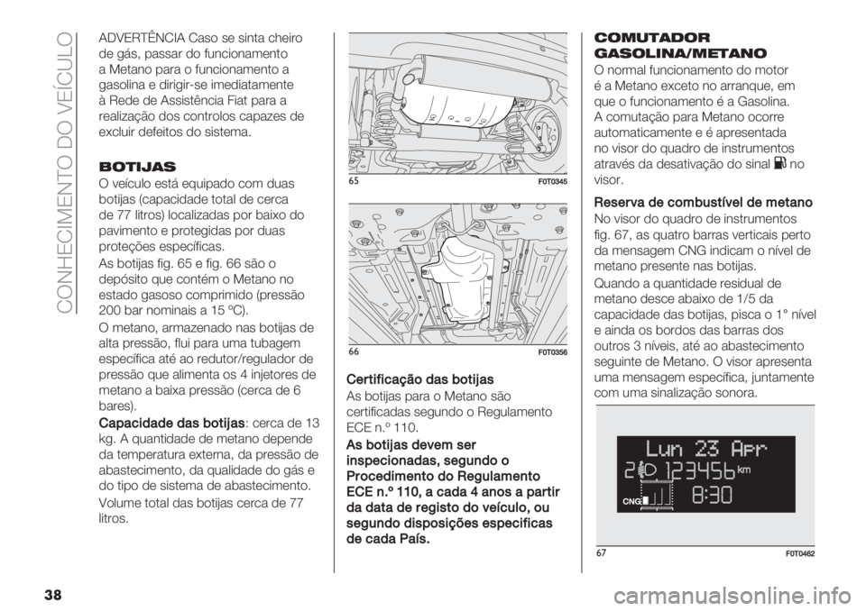 FIAT FIORINO 2020  Manual de Uso e Manutenção (in Portuguese)  MUHiNMf=NHcU _U ^NsM‘bU
��
I_^NTceHMfI M"’) ’( ’*&." /1(*#)
,( +6’> -"’’"# ,) 82&/*)&"3(&.)
" =(."&) -"#" ) 82&/*)&"3(&.) "
+"’)0*&&#