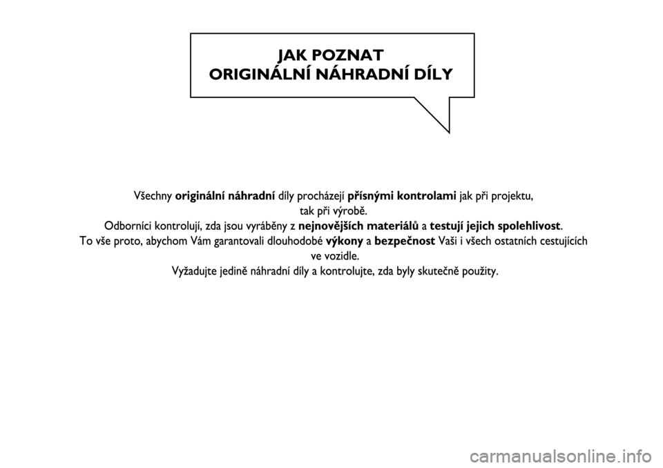 FIAT FIORINO 2017 Návod k použití a údržbě (in Czech) FIAT FIORINO 2017 Návod k použití a údržbě (in Czech)