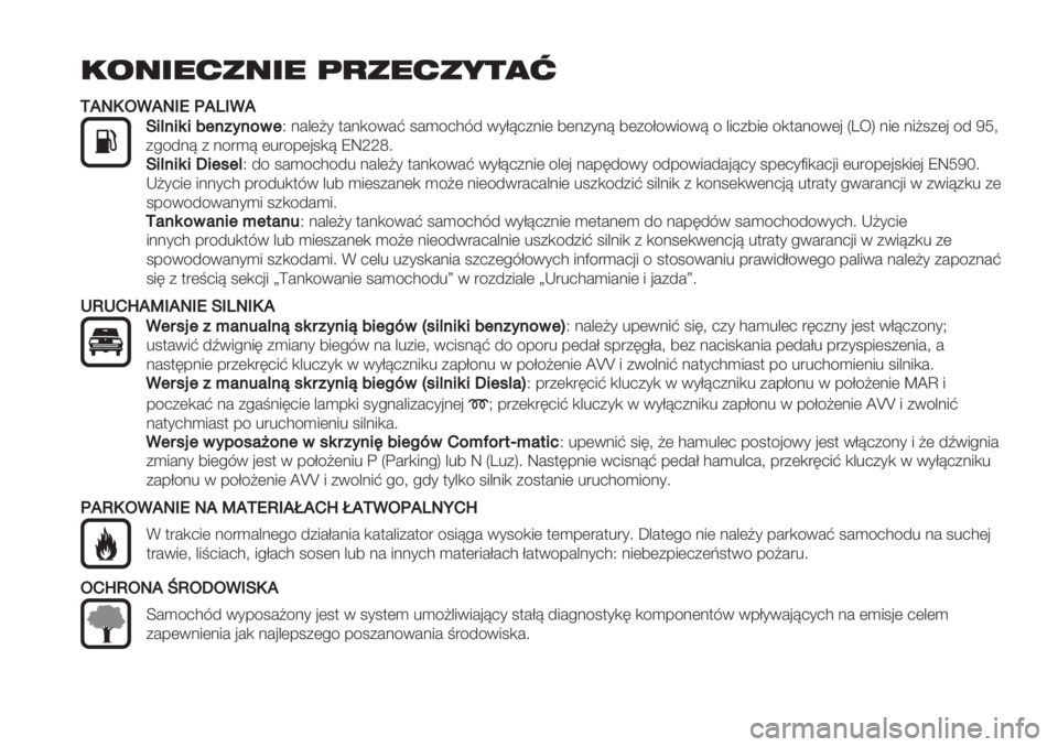 FIAT FIORINO 2020 Instrukcja obsługi (in Polish) !"#$%&’#$% ()’%&’*+,-
LL/MNK./M3O(/P3./
!’?$’6’81$"<$%&1P .#&(?* $#.,/0#@ 1#)/2384 0*C=2+.5( 7(.+*.= 7(+/C/05/0= / &52+75( /,$#./0(’ QR;S .5( .5?1+(’ /4 TU>
+!/4.= + ./")= FIAT FIORINO 2020 Instrukcja obsługi (in Polish) !"#$%&’#$% ()’%&’*+,-
LL/MNK./M3O(/P3./
!’?$’6’81$"<$%&1P .#&(?* $#.,/0#@ 1#)/2384 0*C=2+.5( 7(.+*.= 7(+/C/05/0= / &52+75( /,$#./0(’ QR;S .5( .5?1+(’ /4 TU>
+!/4.= + ./")=