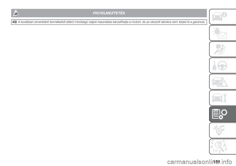 FIAT FIORINO 2021  Kezelési és karbantartási útmutató (in Hungarian) ���
!"#$%&’%,-%-./
0+)< (-49>>2% 1#?*43*3*33 3*4?5(*(3D: *:354D ?1%D#5.A -:2&-( ,2#$%9:232 (94-#=3,23&2 2 ?-3-43+ 5# 2$ -(-$-33 (94-(42 %*? 3*4&*@ (1 2 .242%712; 