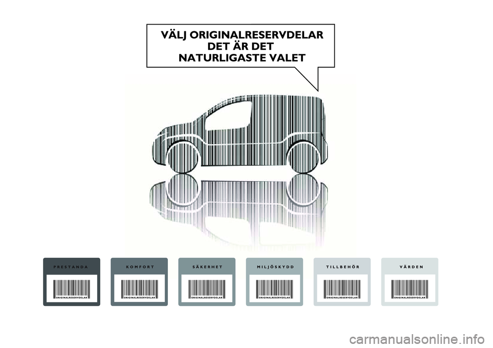 FIAT FIORINO 2017 Drift- och underhållshandbok (in Swedish) FIAT FIORINO 2017 Drift- och underhållshandbok (in Swedish)