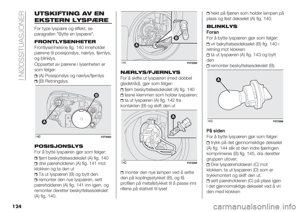 FIAT FIORINO 2020  Drift- og vedlikeholdshåndbok (in Norwegian)  @ 8]=??@STQ?[H8AG
���
()%,17)1/6 #- */
*,%)*+/ ’4%5K+*
0*$ &<7) (<576$) *# )--)+&9 5)
7%$%#$%-)1 OE<&&) )1 (<576$)O2
7+&/)’4%*/.*)*+
0$*1&(<5)1.)&)1) -"#2 \cN "11).*(,)$
76$)1) &"(