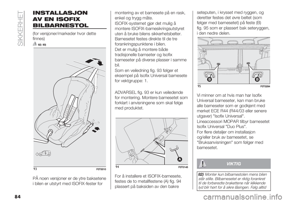 FIAT FIORINO 2020  Drift- og vedlikeholdshåndbok (in Norwegian)  ?@UUAGVAS
��
1/%)#’’#%2&/
#- */ 1%&71]
$1’$#+/*%)&’
F-*$ /)$5;*1)$X:%$+),)$ ./*$ ,)&&)
-"11)5I
b^Qb_Q
)#:YMYY[Y
Pk 1*)1 /)$5;*1)$ )$ ,) <&$) 4%+5)&)1)
" 4"()1 )$ ’&5&<$& :), @