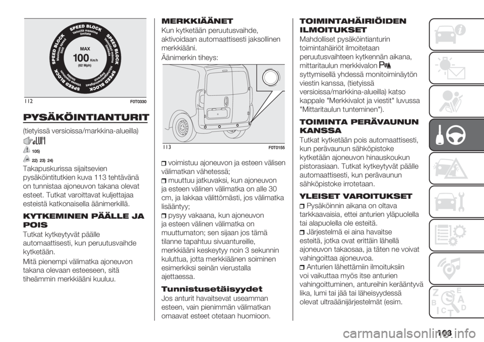 FIAT FIORINO 2020  Käyttö- ja huolto-ohjekirja (in in Finnish) ���
!!"9U.U\\U
31*0-4+/’+)/’".+’
A$#%$4#00+ /%.0#-#00)S’).**#"):)&8%#&&)D
WUYO
ZZOZ\OZ]O
9)*)780*8.#00) 0#()#$0%/#%"
740+*5#"$#$8$*#%" *8/) XX[ $%3$+/+"+
-" 