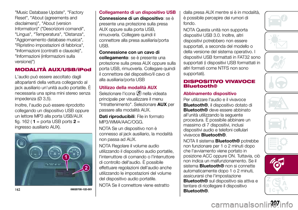 FIAT 124 SPIDER 2018 Libretto Uso Manutenzione (in Italian) "Music Database Update", "Factory
Reset", "About (agreements and
disclaimers)", "About (version
Information)" ("Descrizioni comandi",
"Lingua", "Tem FIAT 124 SPIDER 2018 Libretto Uso Manutenzione (in Italian) "Music Database Update", "Factory
Reset", "About (agreements and
disclaimers)", "About (version
Information)" ("Descrizioni comandi",
"Lingua", "Tem