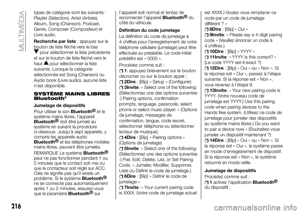 FIAT 124 SPIDER 2021  Notice dentretien (in French) types de catégorie sont les suivants :
Playlist (Sélection), Artist (Artiste),
Album, Song (Chanson), Podcast,
Genre, Composer (Compositeur) et
Livre audio.
Recherche par liste: appuyez sur le
bouto
