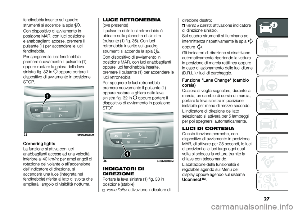 FIAT TIPO 5DOORS STATION WAGON 2021  Libretto Uso Manutenzione (in Italian) ��
�����������	 �������
� ��� ���	���
��
���
���
� �� �	������ ��	 ����	
�
��� ��������
��� �� �	����	�
���
� ��
��������� 