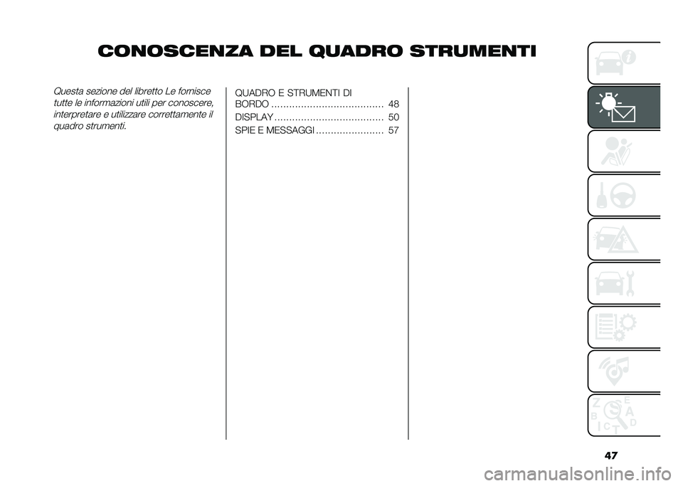 FIAT TIPO 5DOORS STATION WAGON 2021  Libretto Uso Manutenzione (in Italian) ��

��	�
�	����
�� ��� ��
����	 ����
���
���9����
�	 ������� ��� ������
�
� �� ��������
�
��
�
� �� ������
�	����� ��
��� ��� ��