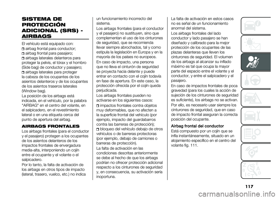 FIAT TIPO 5DOORS STATION WAGON 2021  Manual de Empleo y Cuidado (in Spanish) ���
�
��
���� ��
���	�������
������	��� �!�
��
�# �=
����
���
�� �������� ���� ������	�� ����*
�	����	� ������	� ��	��	 ������