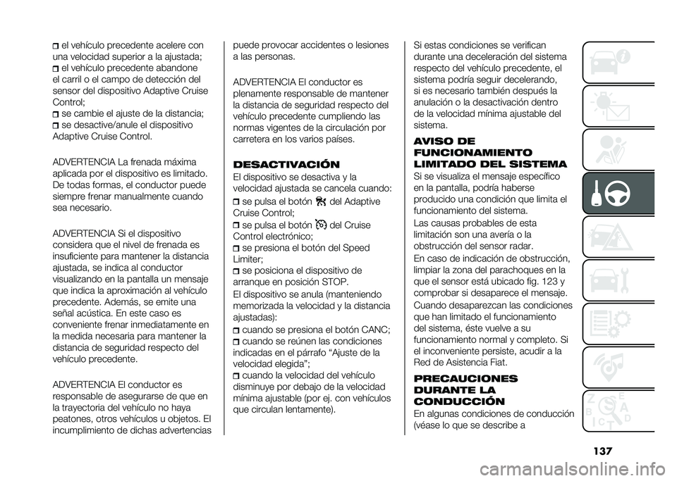 FIAT TIPO 5DOORS STATION WAGON 2021  Manual de Empleo y Cuidado (in Spanish) ���
�� �������� ���������� �	������ ���
���	 ��������	� �������� �	 ��	 �	�&����	��	�> �� �������� ���������� �	��	�����