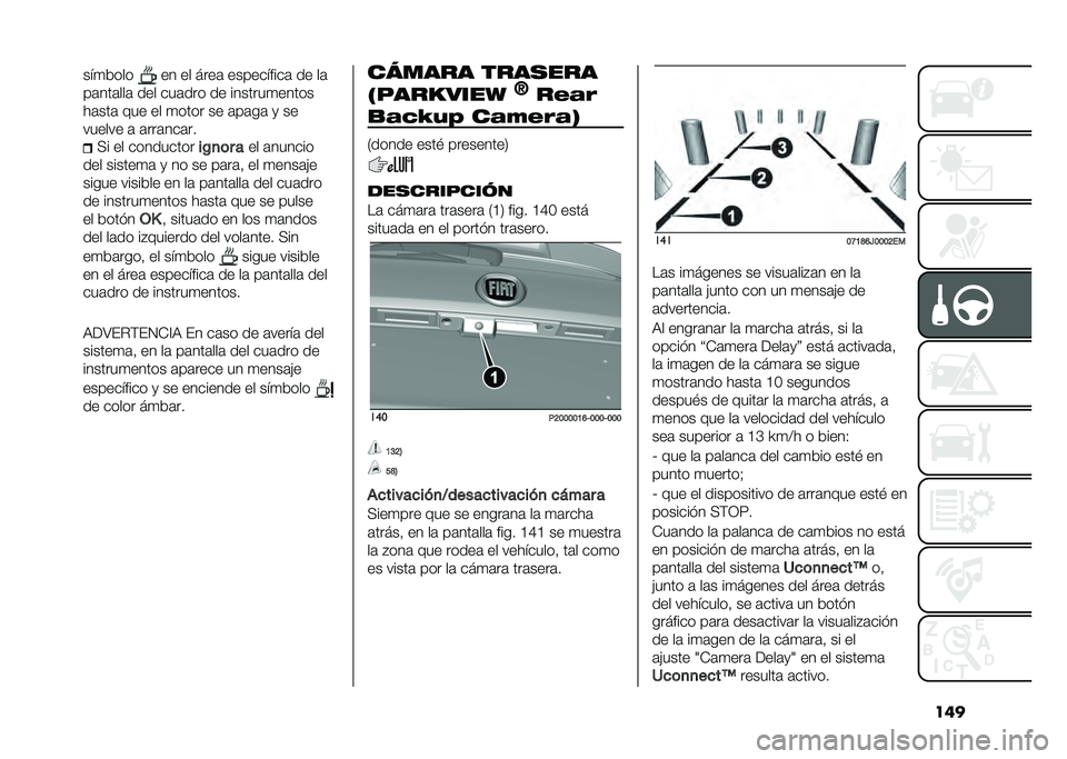 FIAT TIPO 5DOORS STATION WAGON 2021  Manual de Empleo y Cuidado (in Spanish) ������
���� �� �� ����	 ����������	 �� ��	
��	���	���	 ��� ���	��� �� �������
�����
��	���	 ��� �� �
���� �� �	��	��	 �
 ��
��
