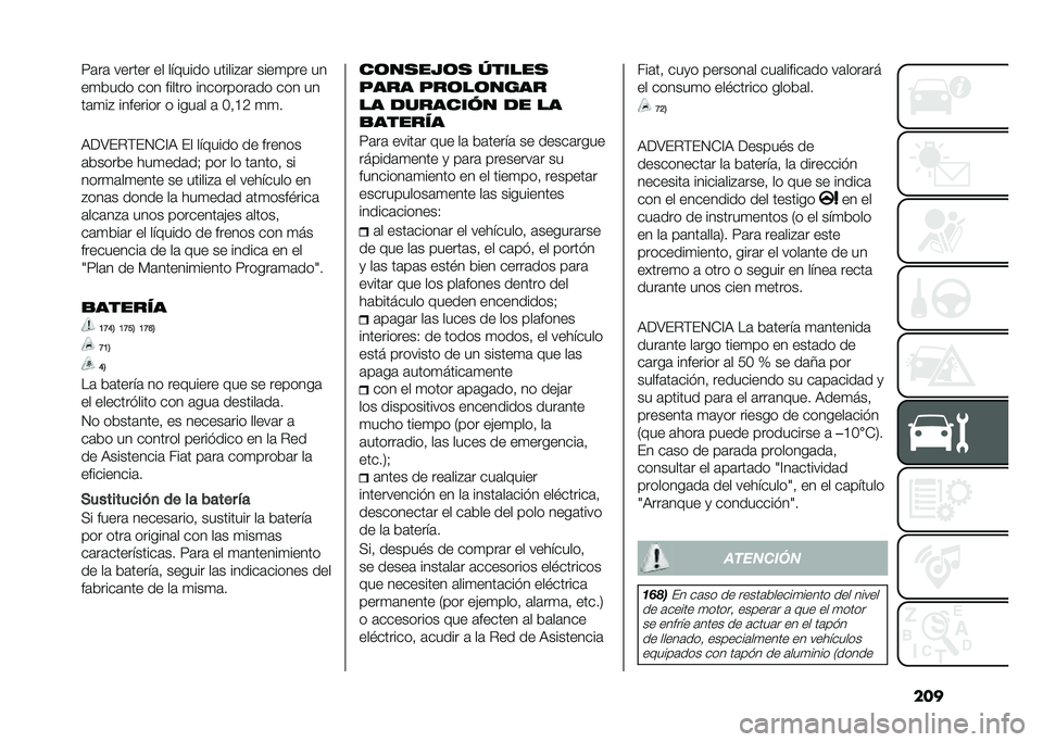 FIAT TIPO 5DOORS STATION WAGON 2021  Manual de Empleo y Cuidado (in Spanish) ����;�	��	 ������ �� ������� ������#�	� ����
��� ��
��
���� ��� ������ ���������	�� ��� ��
��	�
��# �������� � ����	� �	 �5