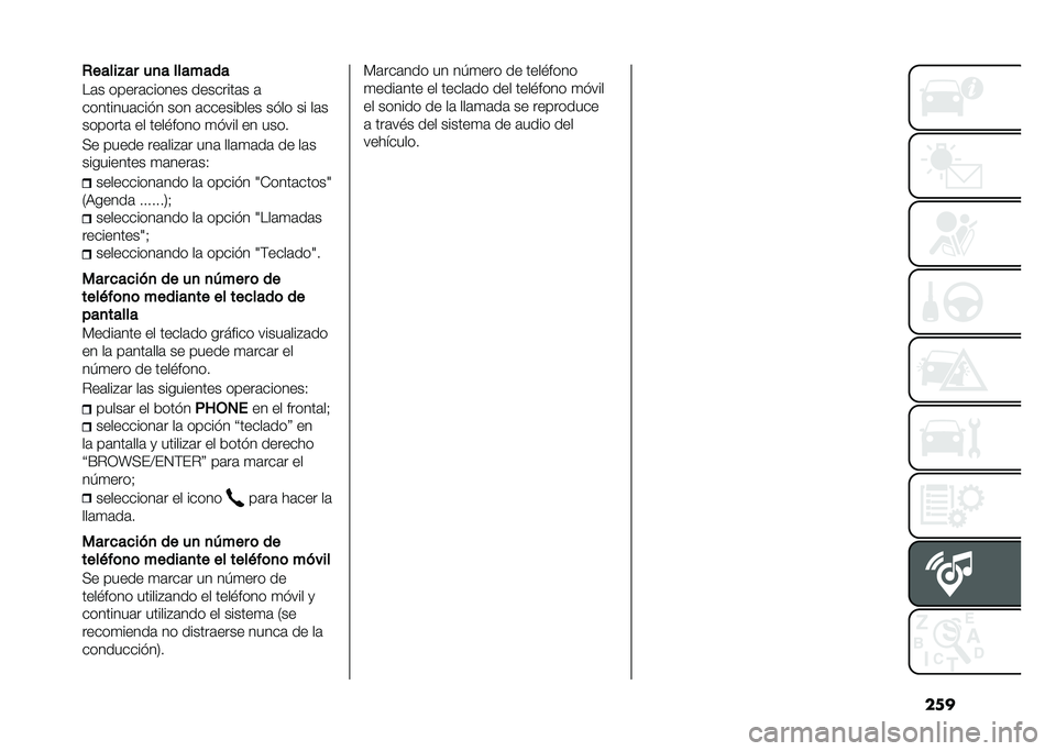 FIAT TIPO 5DOORS STATION WAGON 2021  Manual de Empleo y Cuidado (in Spanish) ����*����� �� ��
� �������
��	� �����	������ ��������	� �	
��������	���� ��� �	��������� ���� �� ��	�
�������	 �� ����!�