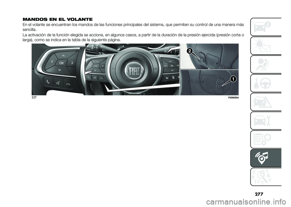 FIAT TIPO 5DOORS STATION WAGON 2021  Manual de Empleo y Cuidado (in Spanish) ��
�

�����	�
 �� �� ��	�����
�� �� ����	��� �� ���������	� ��� �
�	���� �� ��	� ��������� ��������	��� ��� ������
�	�  ���