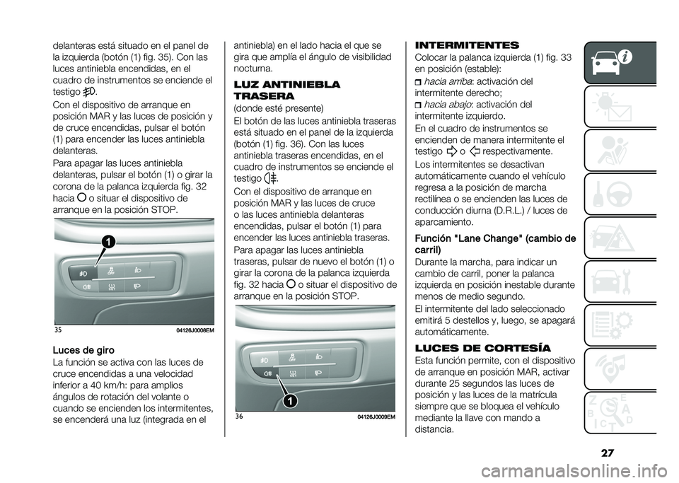 FIAT TIPO 5DOORS STATION WAGON 2021  Manual de Empleo y Cuidado (in Spanish) ��
����	�����	� ���� �����	�� �� �� ��	��� ��
��	 ��#�������	 �,����� �,�A�/ ���� �F�1�/� ��� ��	�
����� �	���������	 ���������