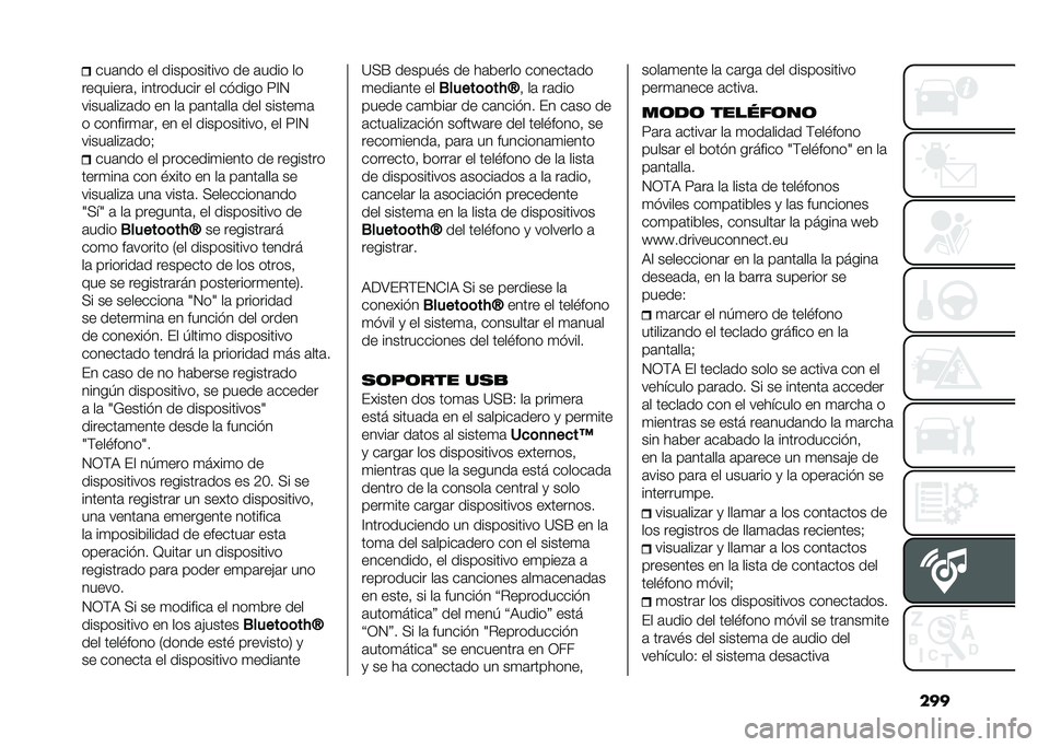 FIAT TIPO 5DOORS STATION WAGON 2021  Manual de Empleo y Cuidado (in Spanish) ������	��� �� ����������� �� �	���� ��
��������	�  ���������� �� ������ �;�?�.
�����	���#�	�� �� ��	 ��	���	���	 ��� �����