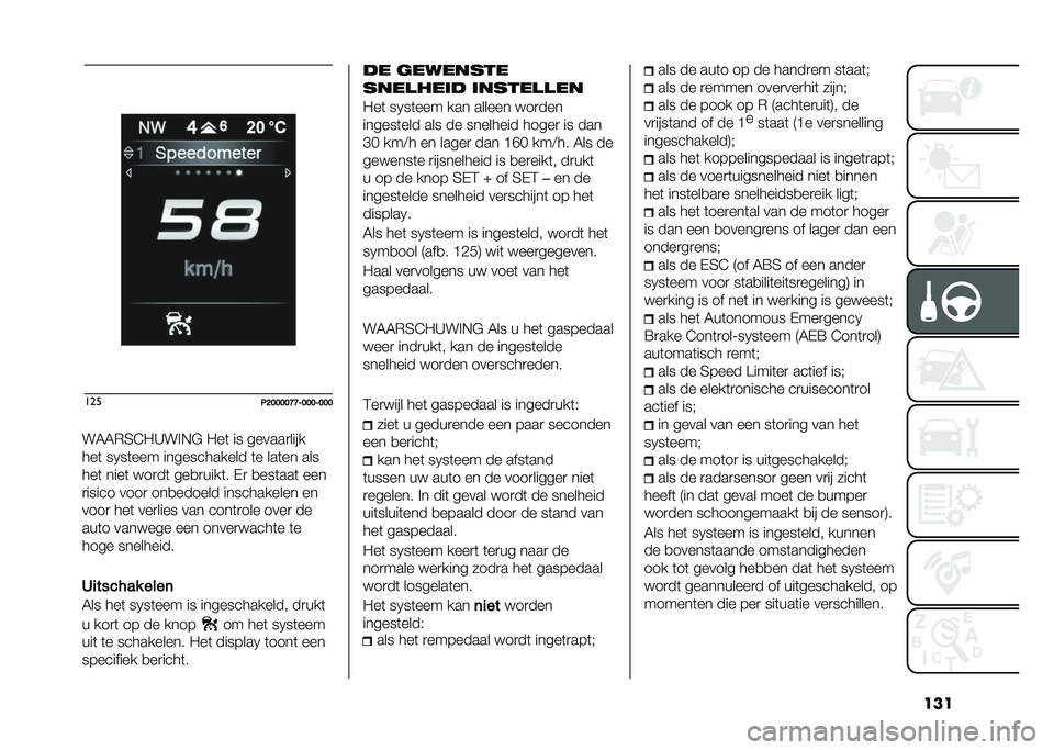 FIAT TIPO 5DOORS STATION WAGON 2021  Instructieboek (in Dutch) ������
�2�:�;�;�;�;�G�G�F�;�;�;�F�;�;�;
��3�3�(�7�=�2�>�� �*�" �2��	 �� ������
����
���	 ��5��	��� ������������ �	� ���	�� ���
���	 ����	 ���
��	