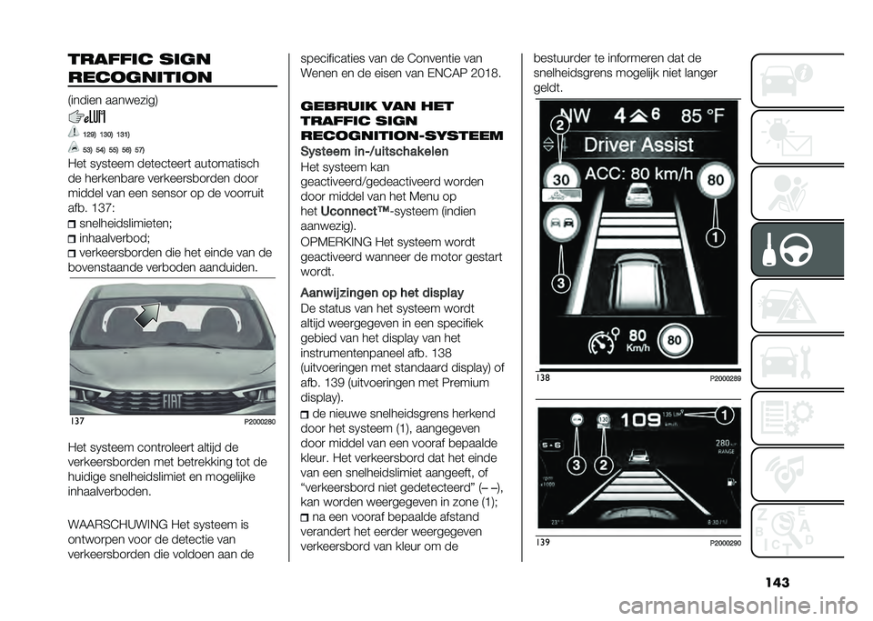 FIAT TIPO 5DOORS STATION WAGON 2021  Instructieboek (in Dutch) ���������� ���	�
�����	������
�.������ ���������0
�>�:�C�1 �>�E�;�1 �>�E�>�1
�D�E�1 �D�?�1 �D�D�1 �D�@�1 �D�G�1
�2��	 ��5��	��� ���	���	���
�	 ���	�