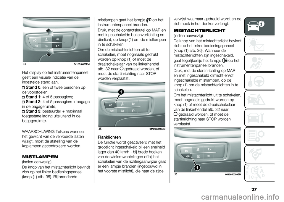 FIAT TIPO 5DOORS STATION WAGON 2021  Instructieboek (in Dutch) ��
��
�;�?�>�:�@�9�;�;�;�E�,�-
�2��	 �������5 �� ���	 ����	�
�����	��������
�����	 ��� ������� �������	�� ��� ��
������	���� ��	���