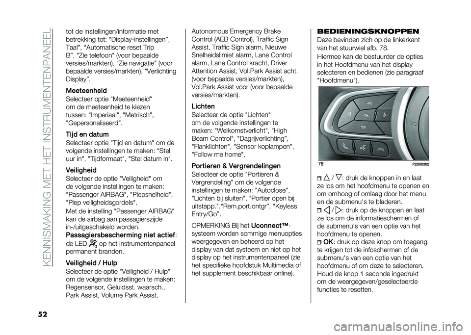 FIAT TIPO 5DOORS STATION WAGON 2021  Instructieboek (in Dutch) ��<�+�*�*� �7�4�3�<� �*�"��4�+�;��2�+�;�� �*�7�;�(�>�4�+�*�;�+�*�6�3�*�+�+�A
�� �	��	 �� ����	���������/�����
���	�� ���	
�
��	�
������ �	��	�% �H�������5�?