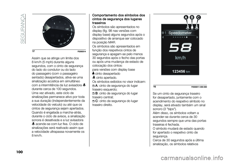 FIAT TIPO 5DOORS STATION WAGON 2021  Manual de Uso e Manutenção (in Portuguese) ��,�/�+�@�5�-�)�K�-
��� �
�
�.�D�E�E�E�Q�H�I
�-���� ���	 ��	 ������	 �� ������	 �
�
�
�; �Z��<� �4�9 ����7 �
������	 ������
��	����
�
�� ��
� �
 ���