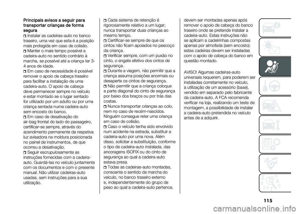 FIAT TIPO 5DOORS STATION WAGON 2021  Manual de Uso e Manutenção (in Portuguese) ����.� ��
������ �����	� � ���/��� ��� �
�� ��
���	� ��� �� ���
��� �� ��	� ��
���/�� �
�C������� �� ���
�	���������
 ��
 ���