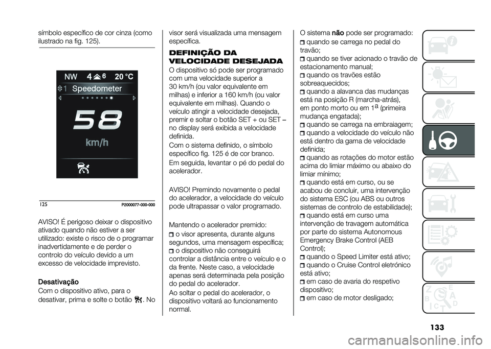 FIAT TIPO 5DOORS STATION WAGON 2021  Manual de Uso e Manutenção (in Portuguese) ��������
��
 �	���	������
 �
�	 ��
� ����� �4��
��

��������
�
 �� ���� �H�:�9�7�
���
�.�D�E�E�E�E�T�T�&�E�E�E�&�E�E�E
�-�?�C�,�6�1 �$ ��	����
��
 �
�	��