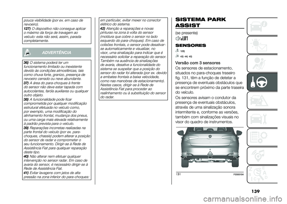 FIAT TIPO 5DOORS STATION WAGON 2021  Manual de Uso e Manutenção (in Portuguese) �����
��� ���������
��
�	 �4��
� �	�� �	� ����
 �
�	
��	��
�	���
�7�
���!��6 �
����
������
 ��#�
 ��
���	���	 �������
�
 ������
 �
� ��
�� 