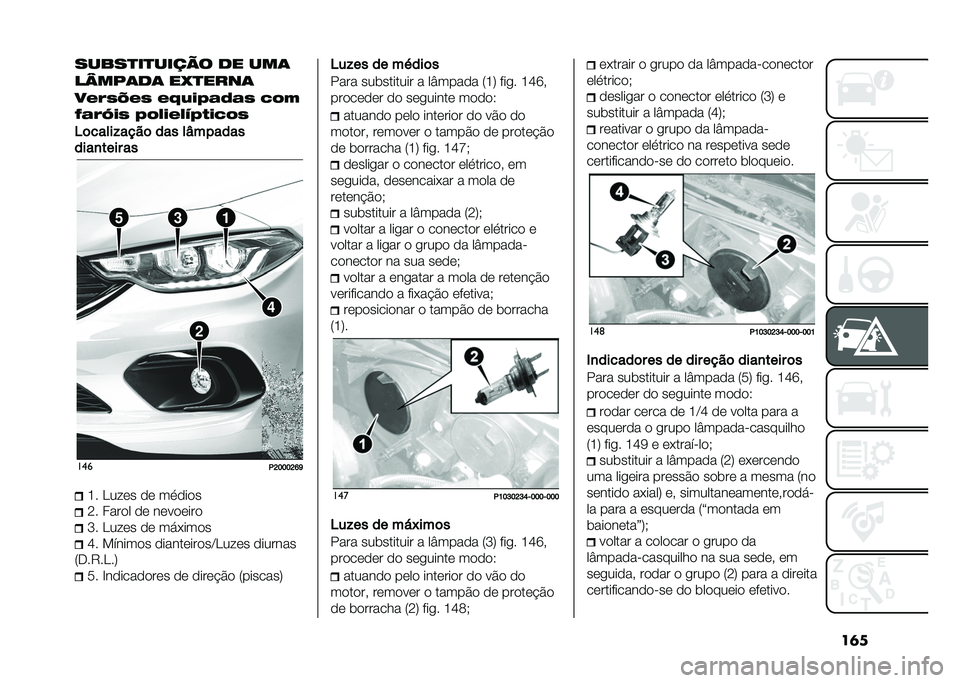 FIAT TIPO 5DOORS STATION WAGON 2021  Manual de Uso e Manutenção (in Portuguese) ��	������
��
����� �� ���	
�����	��	 �� �
����	
��,�<�1�N�,�1 �,�E�-�*�?��;��1 �C�:�+
�I��<�V�*�1 �?�:�7�*�,�7�L�?�)�*�C�:�1
�8�	�����#����	 ��� ��N������