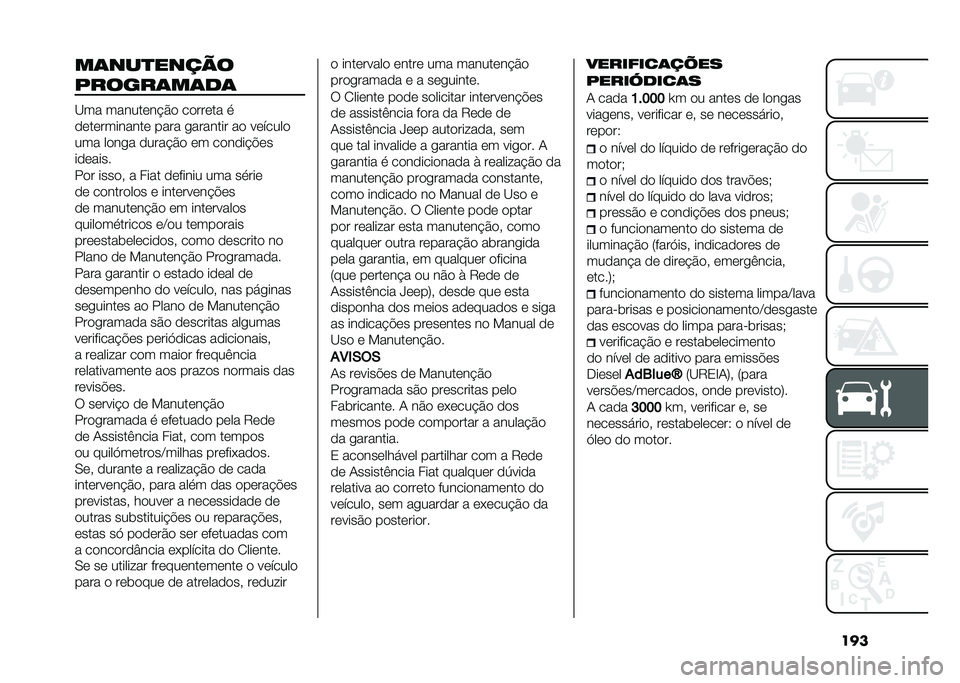 FIAT TIPO 5DOORS STATION WAGON 2021  Manual de Uso e Manutenção (in Portuguese) �����	���
�����
������	��	��	
�@�� ������	�� �#�
 ��
���	�� �
�
�	��	��������	 ���� �������� ��
 ��	�����

��� ��
��� �
���� �#�
 �	
