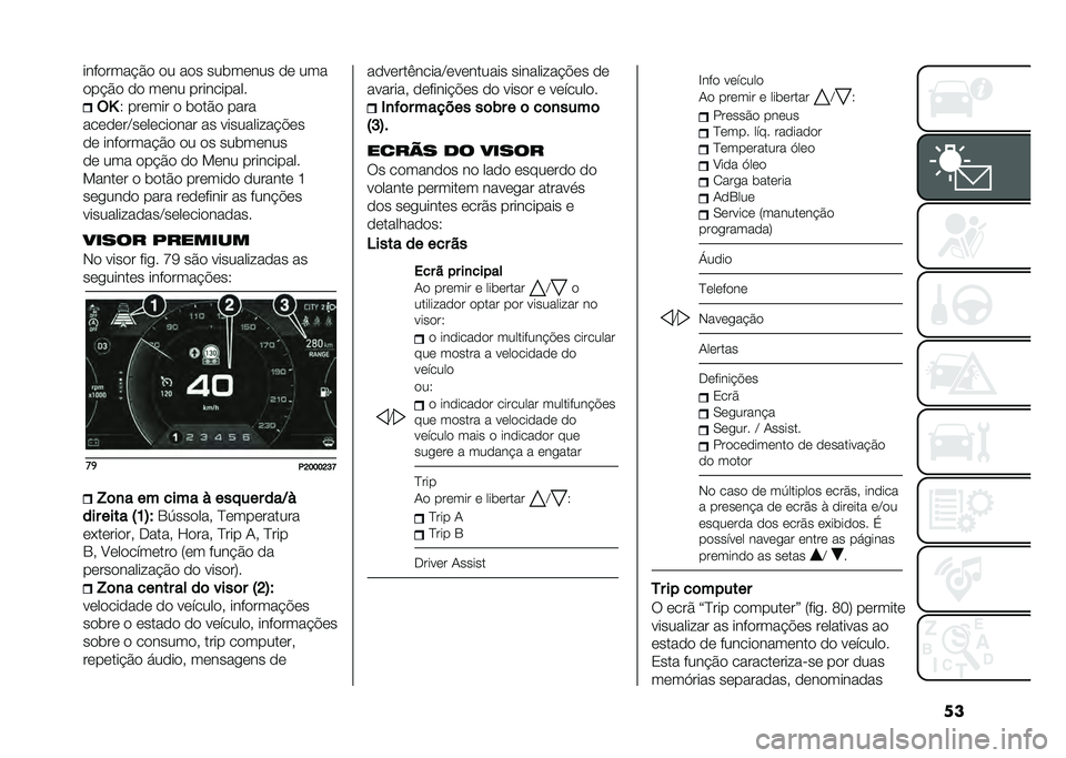FIAT TIPO 5DOORS STATION WAGON 2021  Manual de Uso e Manutenção (in Portuguese) ������
���� �#�
 �
� ��
� �����	��� �
�	 ���
�
�� �#�
 �
�
 ��	�� ����������
�$�S
�2 ���	��� �
 ��
��#�
 ����
���	�
�	��<��	��	���
��� �� ��