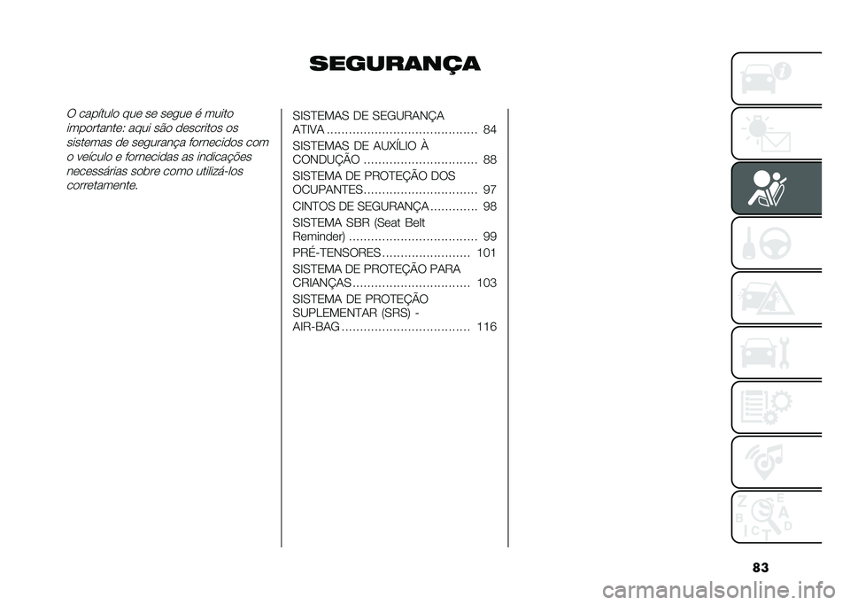 FIAT TIPO 5DOORS STATION WAGON 2021  Manual de Uso e Manutenção (in Portuguese) ��
������	���	�6 ��������
 ���	 ��	 ��	���	 � �����

����
������	�2 ���� ��#�
 �
�	������
� �
�
�����	��� �
�	 ��	������ � ��
���	���
