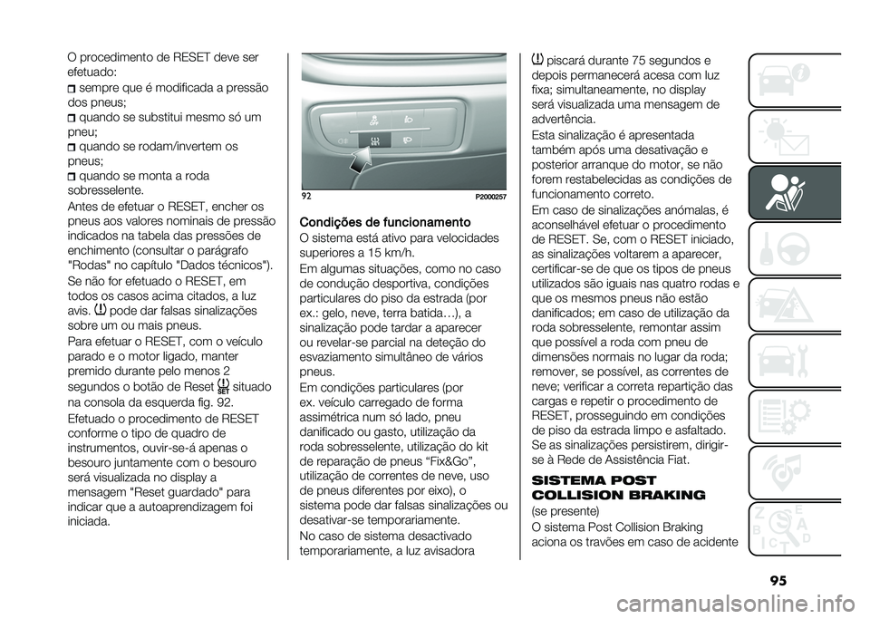 FIAT TIPO 5DOORS STATION WAGON 2021  Manual de Uso e Manutenção (in Portuguese) ����	����	 ���	 � ��
�
������
� � ���	���#�

�
�
� ���	���( �����
�
 ��	 ��������� ��	���
 ��= ��
���	��( �����
�
 ��	 ��
�
���<����	���	�