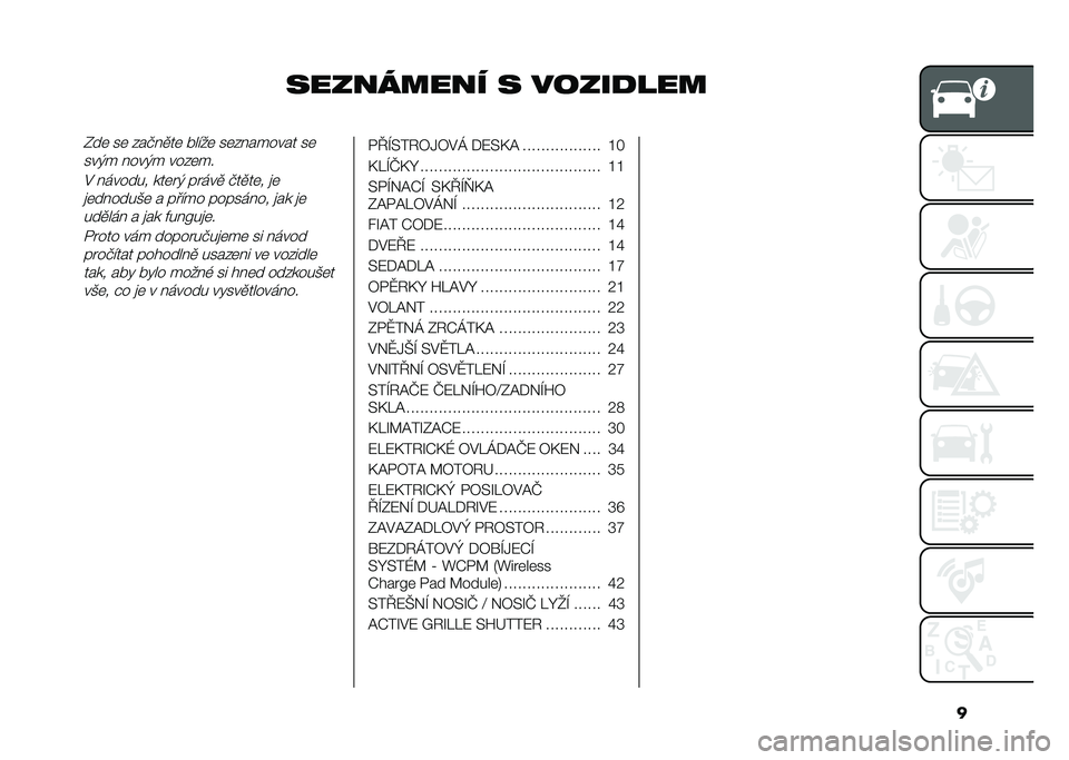 FIAT TIPO 5DOORS STATION WAGON 2021  Návod k použití a údržbě (in Czech) �
��������� � �����
����-��	 ��	 �����
��	 �!����	 ��	�������� ��	
���,� ����,� ����	��
�$ ������� ���	� �, �� ���
 ���
��	� �
�	�
�	�