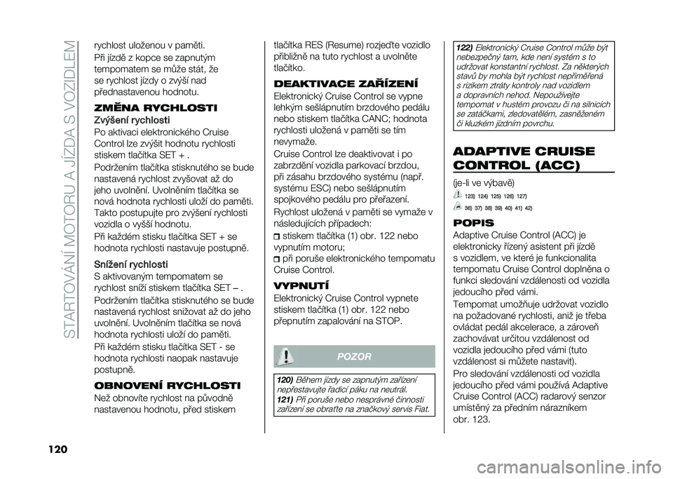 FIAT TIPO 5DOORS STATION WAGON 2021  Návod k použití a údržbě (in Czech) ��@��=�3��4�$�K��H��?�4��4�3�F��=��.�H�-�)�=��@��$�4�-�R�)�M�8�?
��� � �"�#����� �����	��� � ����
���
�%�� �
����
 � ����#�	 ��	 �������,�
��	����