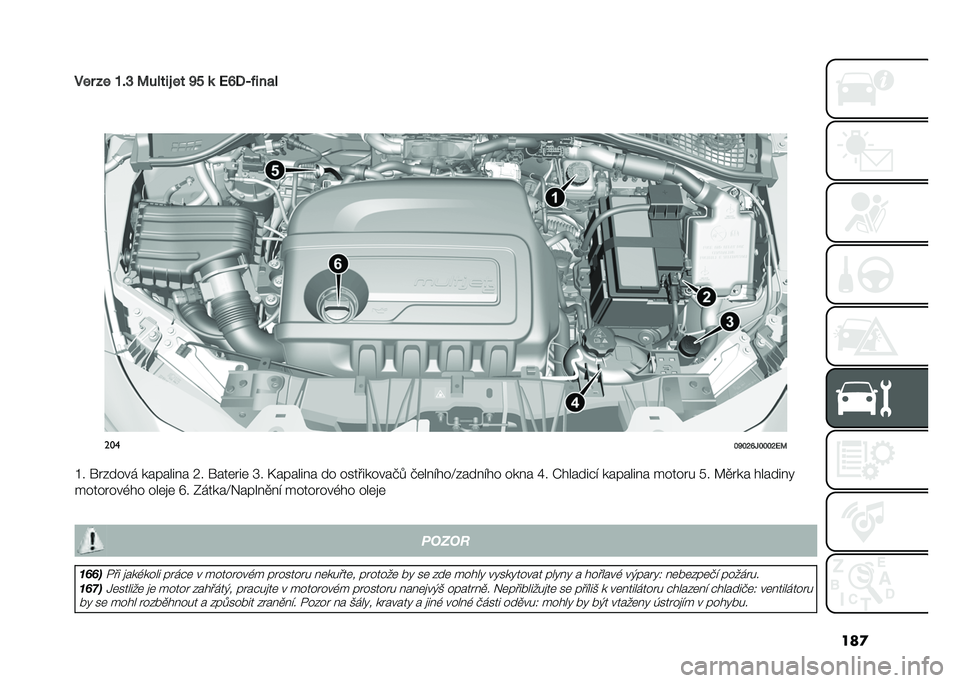 FIAT TIPO 5DOORS STATION WAGON 2021  Návod k použití a údržbě (in Czech) ���

��� �� �L�!�T �:�� ��� �� �R�S �	 �B�N�7�X�(���
� 
�
�
���
�I�R�I�H�N�O�I�I�I�H�B�:
�L� �� ����� �������� �9� ����	� ��	 �V� �>������� �� ����