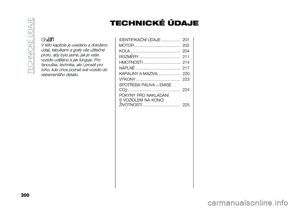FIAT TIPO 5DOORS STATION WAGON 2021  Návod k použití a údržbě (in Czech) ���8�P�U��R�P�>�X��b�)�=�.�8
��� ��������� ��
���
�$ ��(�� ��������	 �
�	 ���	��	�� � ������	��
����
�� ���!������ � �A� ��&�" ��*�	 ����