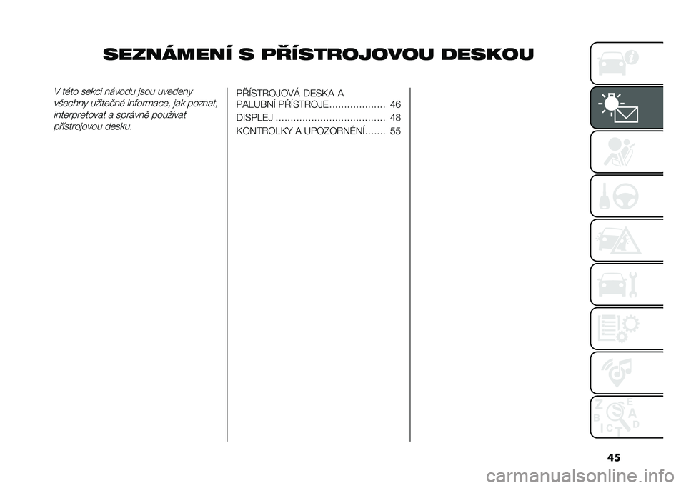 FIAT TIPO 5DOORS STATION WAGON 2021  Návod k použití a údržbě (in Czech) ��
��������� � �
����������� �
������$ ��(�� ��	��#� ������ �
��� ���	��	��"
��*�	�#���" �����	���( ���&�� ���#�	� �
�� �������
�