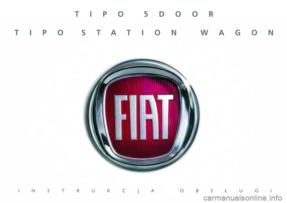 FIAT TIPO 5DOORS STATION WAGON 2021  Instrukcja obsługi (in Polish) TIPO 5DOOR
TIPO STATION WAGON
INSTRUKCJA OBS¸UGI 
