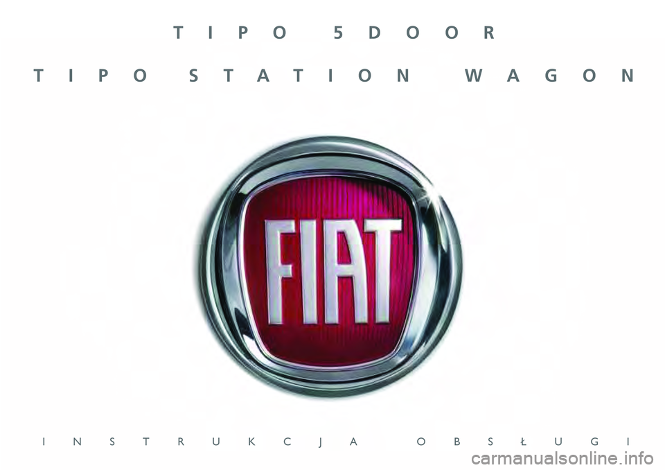 FIAT TIPO 5DOORS STATION WAGON 2021  Instrukcja obsługi (in Polish) TIPO 5DOOR
TIPO STATION WAGON
INSTRUKCJA OBS¸UGI 