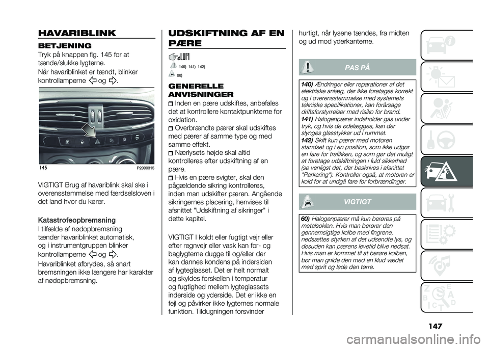 FIAT TIPO 5DOORS STATION WAGON 2021  Brugs- og vedligeholdelsesvejledning (in Danish) ���
������
���
��
���	����
��
�;��� � � ���� � �� ���
� �>�B�. ��	� ��
������0�
����� ���
������
�)�� ������������� �� ������