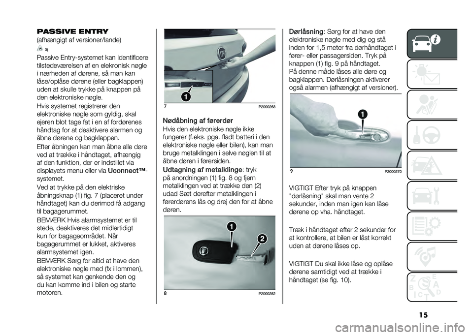 FIAT TIPO 5DOORS STATION WAGON 2021  Brugs- og vedligeholdelsesvejledning (in Danish) �������
�� ���	��
�/������
��
� �� ����
��	����0������1
�E�6
�<��
�
��� �"�����$�
��
����� ��� ���������#���
����
����������
�
