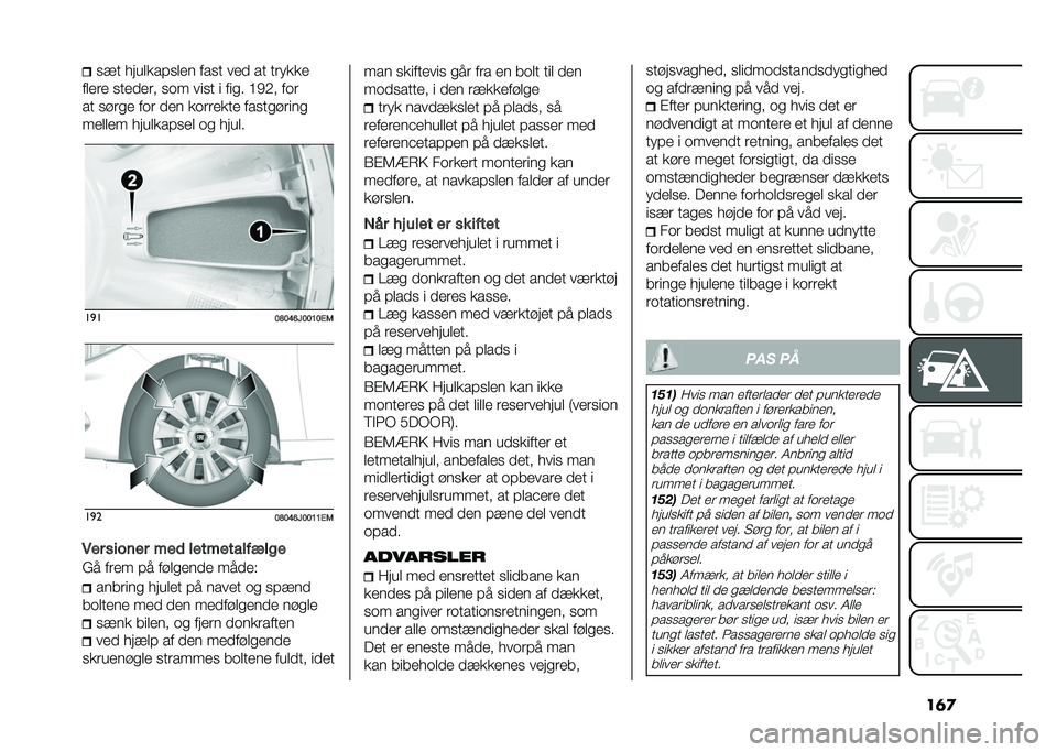 FIAT TIPO 5DOORS STATION WAGON 2021  Brugs- og vedligeholdelsesvejledning (in Danish) ��	�
�
�� ������� �
��� ���
� ��� �� ������
����� �
������ �
�	� ���
� � ���
� �>�-�*� ��	�
�� �
���
� ��	� ��� ��	������ ���
��
��