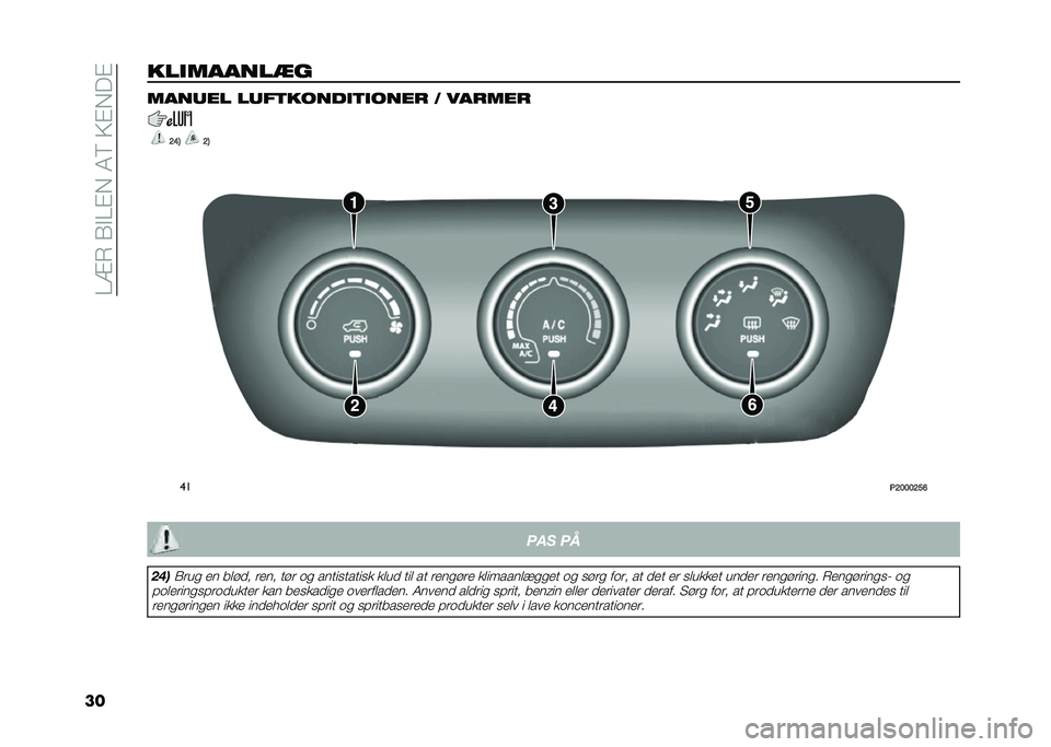 FIAT TIPO 5DOORS STATION WAGON 2021  Brugs- og vedligeholdelsesvejledning (in Danish) ��=�9�7��3�!�=�"�)��4�;��:�"�)��"
�����
������
� ������ ����	�����
�	�
���� � ������
�;�@�6 �;�6
��
�-�;�<�<�<�;�D�A��� ��
���
�3���
 �� �����