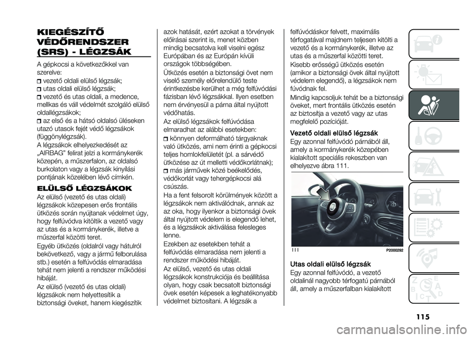 FIAT TIPO 5DOORS STATION WAGON 2021  Kezelési és karbantartási útmutató (in Hungarian) ������������� 
�
��� ��������
�$����& �3 �������
�& ����
��#�� � �
�����
���)�
�
�� ���	
���������.
������) ���$��� ������) ��