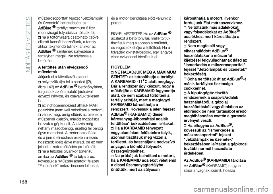 FIAT TIPO 5DOORS STATION WAGON 2021  Kezelési és karbantartási útmutató (in Hungarian) ��E�4�M�R�@�=�D��C�D��<��B��@�C�D
��� �������#����������W �(������ �W�,����)������

�� ����	����
�W �%��
���$�����5�
 ��
���7���
�Y
�����